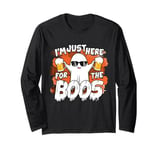 I'm Just Here For The Boos Ghost Funny Halloween Costume Long Sleeve T-Shirt