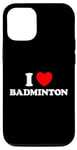 Coque pour iPhone 12/12 Pro I Love Badminton Filet de raquette pour fans de sport