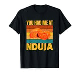 You Had Me At Nduja Sausage Funny Retro Italian Food Lover T-Shirt