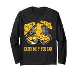 Skiing Kids SKI GIRL CATCH ME IF YOU CAN Girls Long Sleeve T-Shirt