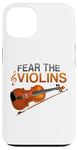 iPhone 13 Violin Violinist Fear The Violins Case