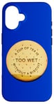 iPhone 16 Love Tea and Dunk Biscuits A Funny Biscuit for Tea Drinker Case