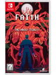 FAITH: The Unholy Trinity - Nintendo Switch - Action/Adventure