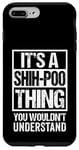 Coque pour iPhone 7 Plus/8 Plus Funny Shih-Poo Parent Quote Mixed Dog Breed Shihpoo Lover