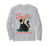 Gluten Got Me Tootin Is It Gluten-Free Funny Sarcastic Cat Long Sleeve T-Shirt