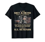 Mens I Am Not A Hero Not A Legend I Am One Of The One Percent T-Shirt