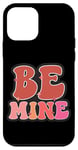 Coque pour iPhone 12 mini Art romantique avec citation Be Mine Valentine