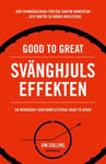 Good to great: Svänghjulseffekten