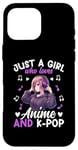 iPhone 16 Pro Max Just a Girl Who Loves Anime and K-Pop Anime Merch Japanese Case