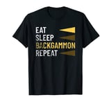 Eat Sleep Backgammon Repeat Funny Saying Design T-Shirt