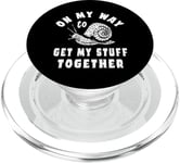 Blague amusante « On My Way To Get My stuff Together » PopSockets PopGrip pour MagSafe