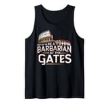 Proud to Be a Barbarian at the Gates Roman Empire Tank Top