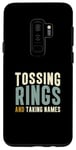 Coque pour Galaxy S9+ Tossing Rings And Taking Names Cool Quoit Ventilateur de lancer d'anneaux