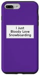 Coque pour iPhone 7 Plus/8 Plus Citation amusante de snowboard pour homme et femme, cool