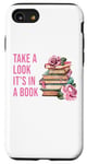 iPhone SE (2020) / 7 / 8 Take a Look It's in a Book: Women & Girls Novel Reader Quote Case