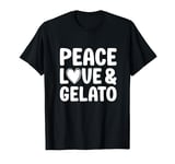 Gelato I Love Gelato Funny Food T-Shirt