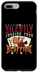 iPhone 7 Plus/8 Plus I'm Silently Judging Your Bluffing Loves Gambling Poker Dice Case