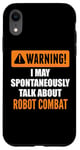 Coque pour iPhone XR Attention, je peux parler spontanément de combat robotique