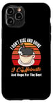 iPhone 11 Pro Boston Terrier Dog I Don't Rise And Shine I Caffeinate Case