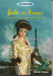 Livre de collectionneur poupées Barbie: " Barbie en France " 1963-1969