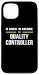 iPhone 13 "The Original Awesome" Quality Controller Case