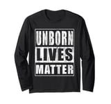 Unborn Lives Matter Long Sleeve T-Shirt