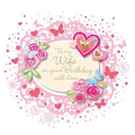 Birthday Card - Wife - Hearts - 3D Glitter - Talking Pictures Luxury NEW