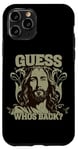 Coque pour iPhone 11 Pro Guess Who’s Back Jesus Tee