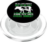 We All Love Animals Why Do We Call Some Pets And Others Dinn PopSockets PopGrip for MagSafe