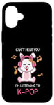 Coque pour iPhone 16 Plus Cadeau Kpop Bunny avec inscription « Can't Hear You I'm Listening To K-pop »