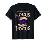 Just a bunch of Hocus Pocus Halloween Trick Or Treat Magic T-Shirt