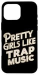 iPhone 16 Pro Max Pretty Girls Like Trap Music | ---- Case