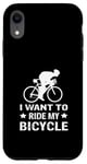 Coque pour iPhone XR I Want To Ride My Bicycle Vélo de route Vélo de route Vélo de route