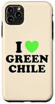 Coque pour iPhone 11 Pro Max I Love Green Chili Nourriture épicée au piment chaud rôti au Nouveau-Mexique