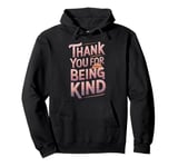 Thank You For Being Kind Gratitude Retro Sunset Pullover Hoodie