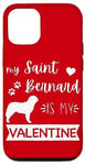 iPhone 13 Pro St. Bernard Valentine’s Day My Saint Bernard Is My Valentine Case