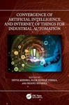 - Convergence of Artificial Intelligence and Internet Things for Industrial Automation Bok