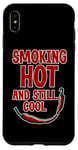 Coque pour iPhone XS Max Smoking Hot And Still Cool