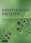 Nødvendige omveier  en vitenskapelig antologi til Kari Martinsens 70årsdag