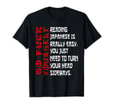 Reading Japanese Is Really Easy - Learn to Read Japanese T-Shirt