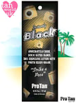 NEW Pro Tan Instantly Black 50x Ultra Dark DHA Bronzing Sunbed Accelerator 22ml