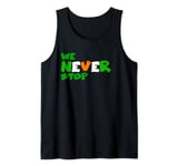 We Never Stop Celtic Tank Top