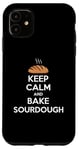 iPhone 11 Funny Keep Calm And Bake Sourdough Baking Lover Case