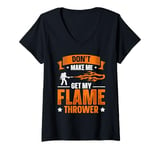 Womens Flame Thrower Fire Gun Quote for a Flamethrower fan V-Neck T-Shirt