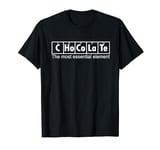 Chocolate Funny - Chocolate The Most Essential Element T-Shirt