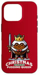 Coque pour iPhone 16 Pro Pudding de Noël Reine drôle de pudding aux prunes dessert britannique