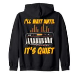 I'll Wait Until It's Quiet Music Lovers Keyboard Zip Hoodie