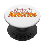 Keto Diet Drinks Ketogenic Lifestyle Drink Ketones Low Carb PopSockets Adhesive PopGrip