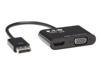 Eaton Tripp Lite Series DisplayPort to HDMI VGA Adapter Converter 4K x 2K @ 24/30Hz DP to HDMI VGA DPort 1.2 - Convertisseur vidéo - DisplayPort - HDMI, VGA - noir