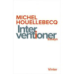 Interventioner | Michel Houellebecq | Språk: Danska